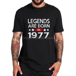 เสื้อยืดอินเทรนด์ผู้ชายอินเทรนด์ผู้หญิงเสื้อยืด พิมพ์ลาย Legends Is born in 1977 1977 ของขวัญวันพ่อ สไตล์เรโทร 42nd ไซซ์