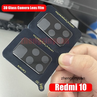 กระจกนิรภัย เลนส์กล้องด้านหลัง ฟิล์มกันรอยหน้าจอ Xiaomi Redmi10 Camera Lens Film Protector For Mi10 Redmi 10 ฟิล์มเลนส์กล้อง 3D Full Cover Camera Screen Protector Tempered Glass