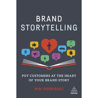 BRAND STORYTELLING: PUT CUSTOMERS AT THE HEART OF YOUR BRAND STORYEnglish book ใหม่ส่งด่วน