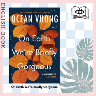 [Querida] หนังสือภาษาอังกฤษ On Earth Were Briefly Gorgeous by Ocean Vuong