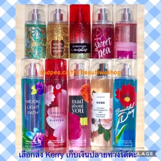 Bath &amp; Body Works : Signature Collection  Fine Fragrance Mist สเปรย์น้ำหอมฉีดหลังอาบน้ำกลิ่นหอมติดตัวตลอดวัน 236 g.