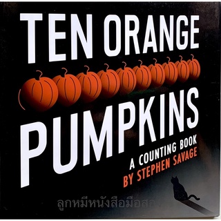 Ten Orange Pumpkin A Counting Book by Stephen Savage