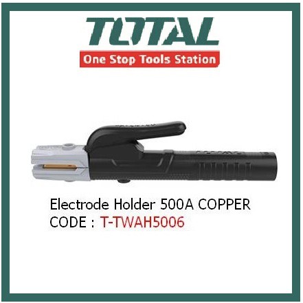 TOTAL 500A/ 300A ELECTRODE HOLDER (TWAH5006/ TWAH306)