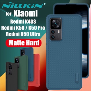 NILLKIN เคส Xiaomi Redmi K50 K40S Ultra Pro รุ่น Super Frosted Shield Pro Hard Case