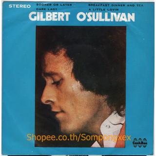 แผ่นเสียง 7 นิ้ว เพลงสากล ไวนิล 7"  ยุค 60-70 RICKY SEGALL/ GILBERT OSULLIVAN/ CHER/ NELL SEDAKA Thailand EP