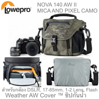 กระเป๋ากล้อง Lowepro Nova 140 AW II Mica/Pixel Camo (สีเขียว)(ส่ง EMS ฟรี) ประกันศูนย์ กันน้ำ