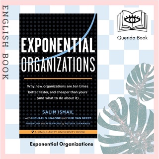 [Querida] หนังสือภาษาอังกฤษ Exponential Organizations : Why new organizations are ten times better, faster, and cheaper