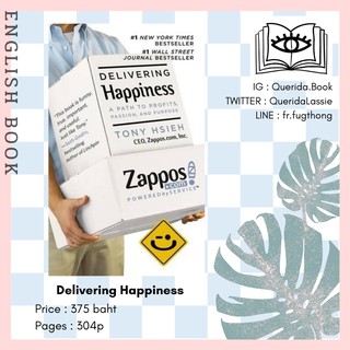 [Querida] หนังสือภาษาอังกฤษ Delivering Happiness : A Path to Profits, Passion and Purpose by Tony Hsieh