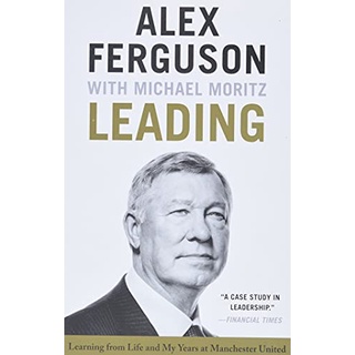 Leading : Learning from Life and My Years at Manchester United