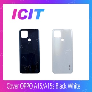 OPPO A15 / A15s อะไหล่ฝาหลัง หลังเครื่อง Cover For OPPO A15 / A15s อะไหล่มือถือ คุณภาพดี สินค้ามีของพร้อมส่ง ICIT 2020