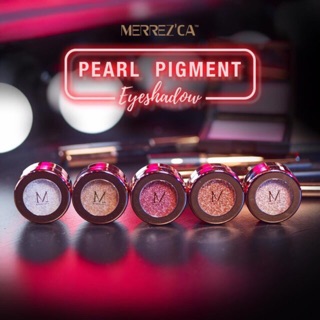 Merrezca Pearl Pigment Eyeshadow เมอเรสก้า เพิร์ล พิกเมนท์ อายแชโดว์ ขนาด 1.8 กรัม ของแท้💯