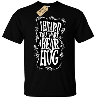 T-shirt  เสื้อยืดแขนสั้น พิมพ์ลาย I Heard You Want A Bear Hug โอเวอร์ไซซ์ สไตล์คลาสสิก สําหรับผู้ชายS-5XL