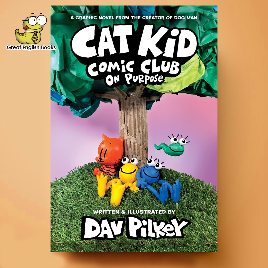 *ลิขสิทธิ์แท้* Cat Kid Comic Club: On Purpose: A Graphic Novel (Cat Kid Comic Club #3): Dog Man Hard