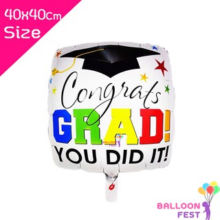 Balloon Fest ลูกโป่งฟอยด์ Congratulation Graduation งานฉลองรับปริญญา ขนาด 40x40 ซม. สีขาว