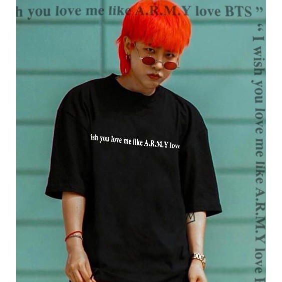 I Wish You Love Me Like ARMY Love BTS เสื้อเชิ้ตแขนสั้นผ้าฝ้ายสีดํา