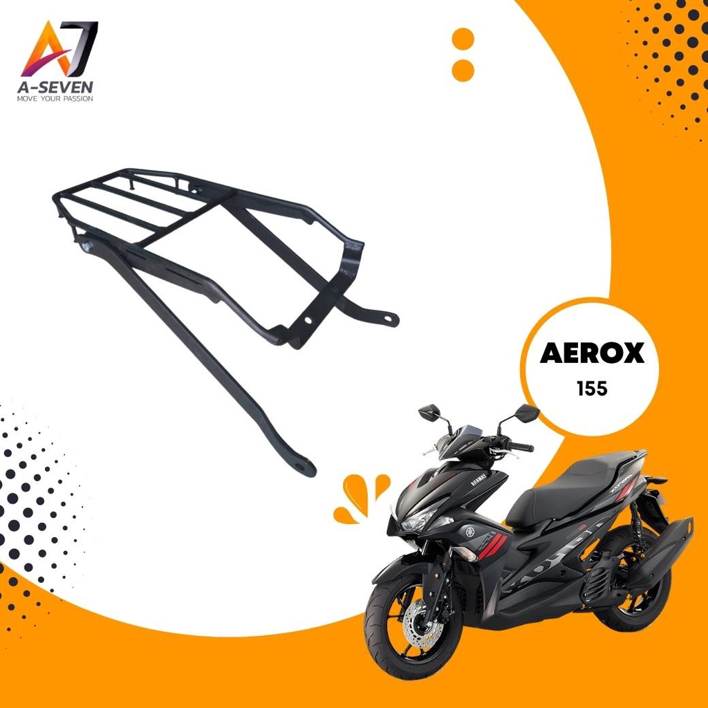 แร็คท้าย แร็คท้ายมอเตอร์ไซค์ Aerox155 แร็คมอเตอร์ไซค์ แร็คท้าย สำหรับใส่กล่องขนส่ง Rider ของแต่งมอเตอร์ไซค์ A-seven