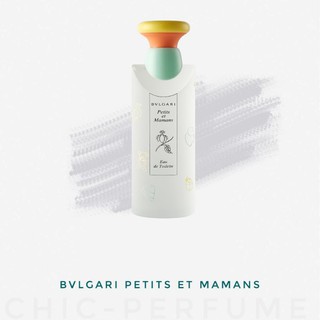 น้ำหอมแท้💖BVLGARI Petit et Mamans EDT 100 ml.