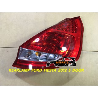 ไฟท้าย REAR LAMP FORD FIESTA 2012 5 DOOR เฟียสต้า 5 ประตู ขวา ของแท้ 114366-R