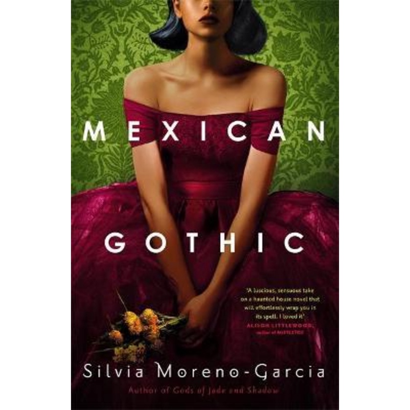 Mexican Gothic by Silvia Moreno-Garcia (ฉบับสหราชอาณาจักรปกอ่อน)