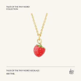 FAIRY TALES - Tales of the tiny word Necklace สร้อยคอจี้รูปผลไม้ สตอเบอร์รี่