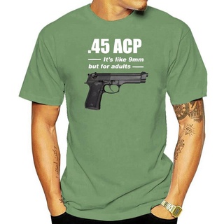 เสื้อยืด พิมพ์ลาย ACP It s Like 9 มม. .45 สําหรับผู้ชาย และผู้หญิงS-5XL