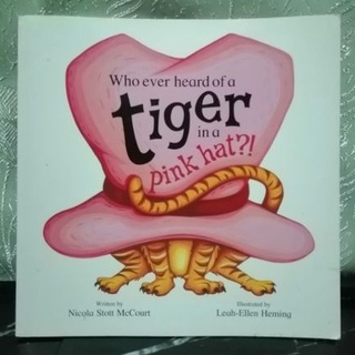 Who ever heard of a Tiger in a pink hat -22