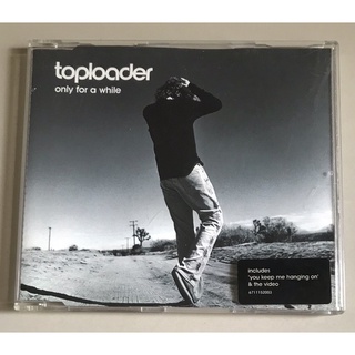ซีดีซิงเกิ้ล ลิขสิทธิ์ มือ 2 สภาพดี...ราคา 179 บาท "Toploader" ซิงเกิ้ล "Only for a While" *แผ่นหายาก*