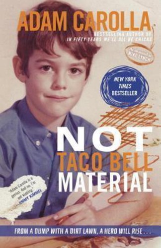 Not Taco Bell Material โดย Adam Carolla (ฉบับสหรัฐอเมริกาปกอ่อน)