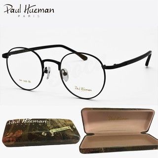 PAUL HUEMAN (Housebrand Korea แท้100%) กรอบแว่นสายตา แบรนด์เนม Paris Design รุ่นกรอบครึ่ง ทรงRound สีดำเงา