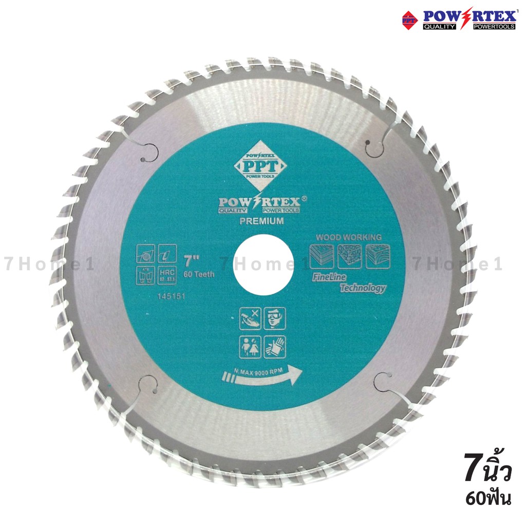 +*POWERTEX ใบเลื่อยวงเดือนตัดไม้ 7" 60ฟัน (180x1.7x60T) ใบเลื่อยตัดไม้คุณภาพสูง Premium Quality ตัดเร็ว เสียงเบา