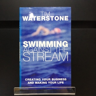 Swimming Against the Stream - Tim Waterstone