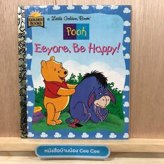 หนังสือนิทานภาษาอังกฤษ ปกแข็ง a Little Golden Book Pooh Eeyore, Be Happy!