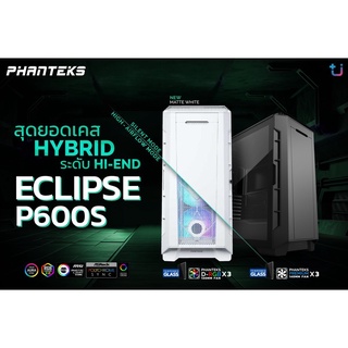 CASE (เคส) PHANTEKS ECLIPSE P600S TEMPERED GLASS (PH-EC600PSTG-BK01) (BLACK)