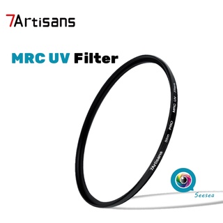 【พร้อมส่ง】7Artisans MRC UV Filter Ultra Thin Multi-Coated Filter สำหรับเลนส์กล้อง