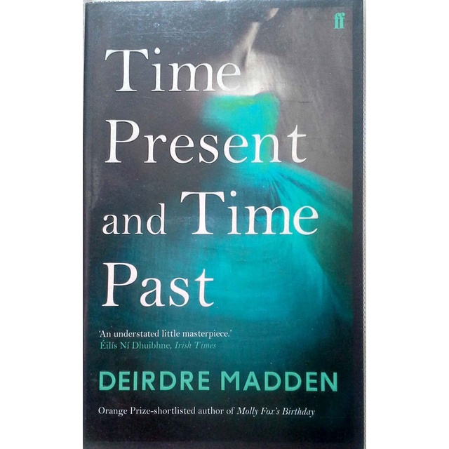 4 Time Present and Time Past by Deirdre Madden หนังสือมือสอง ปกอ่อน