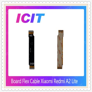 Board Flex Cable Xiaomi Redmi A2 Lite อะไหล่สายแพรต่อบอร์ด Board Flex Cable (ได้1ชิ้นค่ะ) อะไหล่มือถือ  ICIT-Display