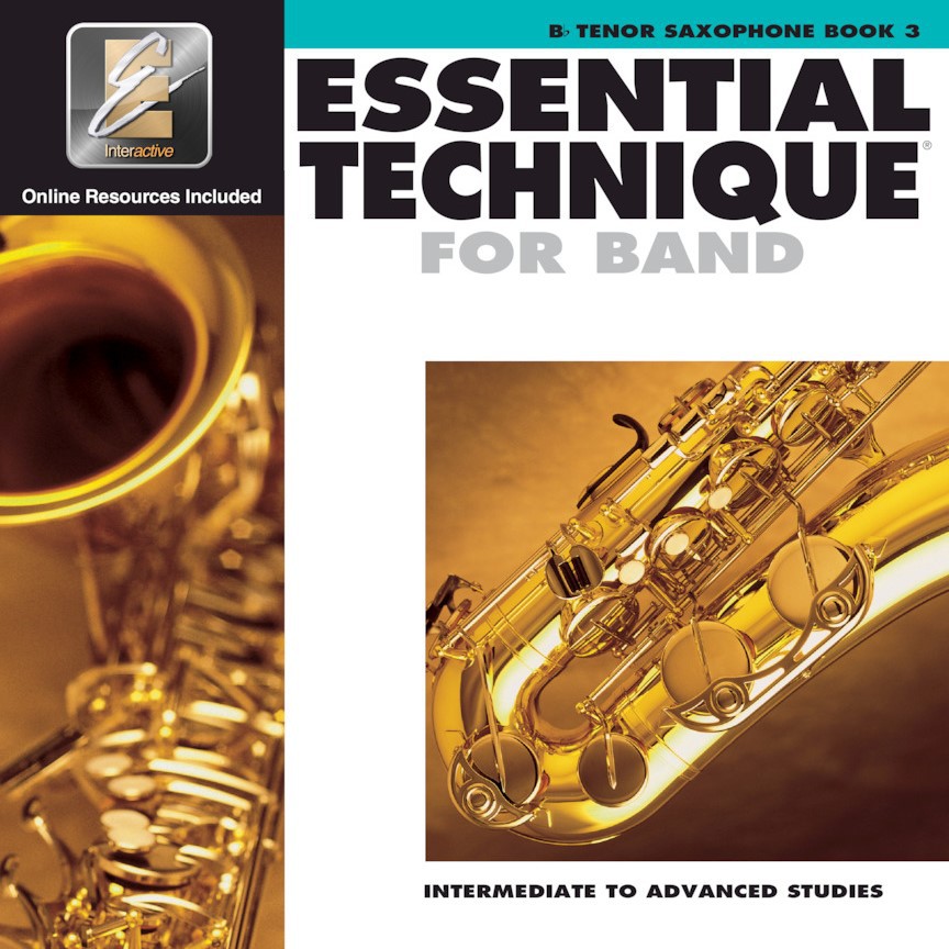ESSENTIAL TECHNIQUE for Band Bb Tenor Saxophone Book 3 (Online Resources)