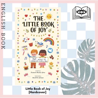 [Querida] The Little Book of Joy : 365 Ways to Celebrate Every Day by Joanne Ruelos Diaz