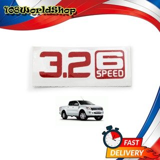 สติ๊กเกอร์  Sticker "3.2 6SPEED" สี Red Ranger Ford 2, 4 ประตู ปี2011-2018