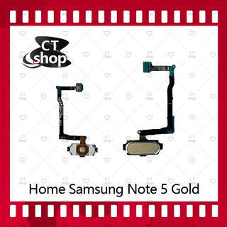 สำหรับ Samsung Note5/N920 อะไหล่สายแพรปุ่มโฮม แพรโฮม Home Set (ได้1ชิ้นค่ะ) อะไหล่มือถือ คุณภาพดี CT Shop