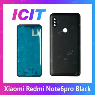 Xiaomi Redmi Note 6 Pro อะไหล่บอดี้ เคสกลางพร้อมฝาหลัง Body For xiaomi redmi note6pro ICIT 2020