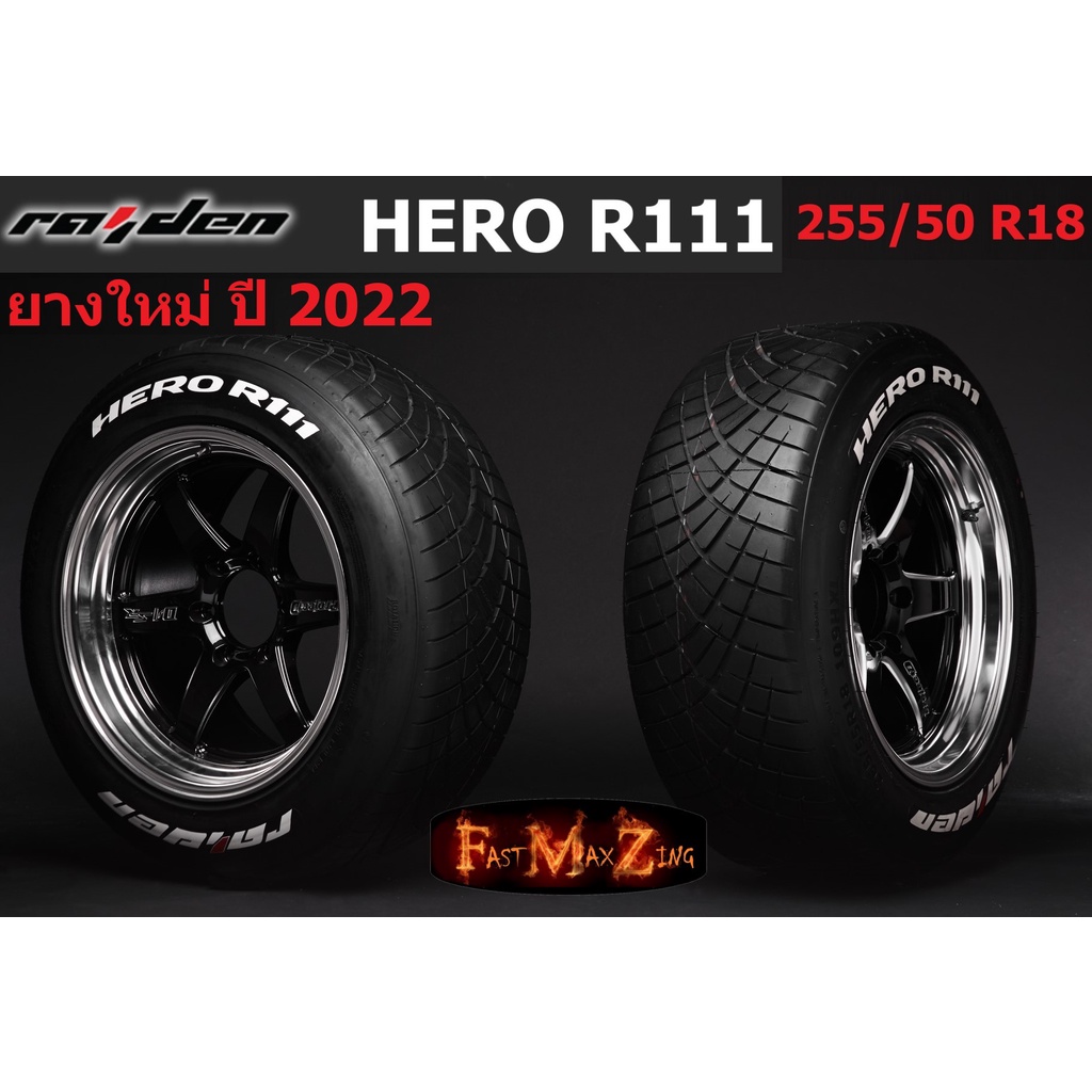 ยางปี 2022 Raident Hero R111 255/50 R18 ยางซิ่ง ฟร้อน ขวา