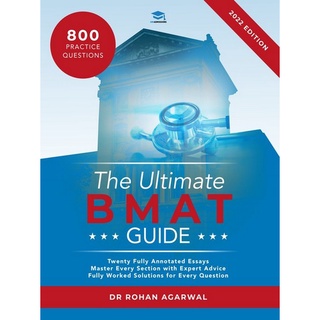 c221 THE ULTIMATE BMAT GUIDE: FULLY WORKED SOLUTIONS TO OVER 800 BMAT PRACTICE QUESTIONS, ALONGSIDE TIME 9781915091000