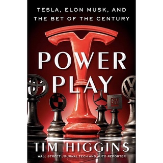 หนังสือภาษาอังกฤษ Power Play: Tesla, Elon Musk, and the Bet of the Century by Tim Higgins