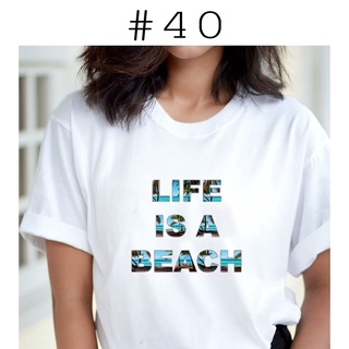 เสื้อยืดพิมพ์ลายชีวิตคือชายหาด(Life is a Beach)