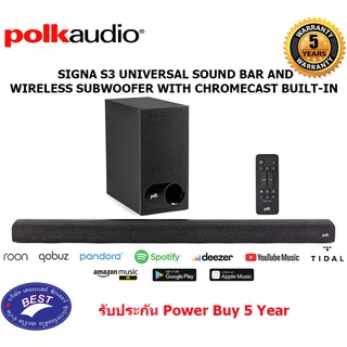 Polk SIGNA S3 (ออกใบกำภาษีได้) UNIVERSAL SOUND BAR AND WIRELESS SUBWOOFER WITH CHROMECAST BUILT-IN