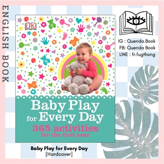 [Querida] หนังสือภาษาอังกฤษ Baby Play for Every Day: 365 Activities for the First Year [Hardcover]