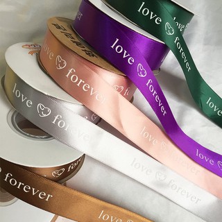 🎀 ริบบิ้นผ้าพิมพ์ลาย love 💗 forever สีสวย เนื้อผ้าคุณภาพดี ลายคมชัด