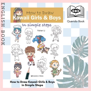 [Querida] How to Draw Kawaii Girls &amp; Boys in Simple Steps (How to Draw) by Yishan Li