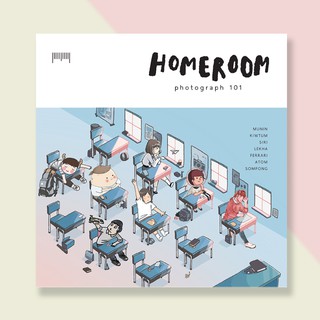 หนังสือ Homeroom Photograph 101 / Munin,Kiwtum,SIRI,Lekha,Ferrari,Atom,Sompong